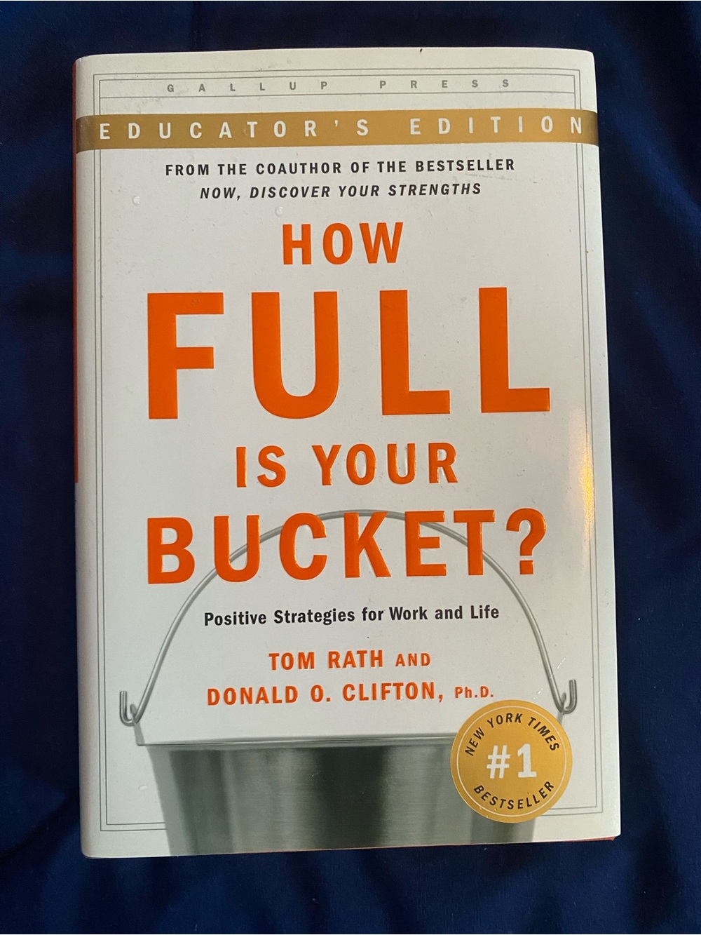 How Full Is Your Bucket Educator's Edition Hardcover Tom Rath Gallup Press HC